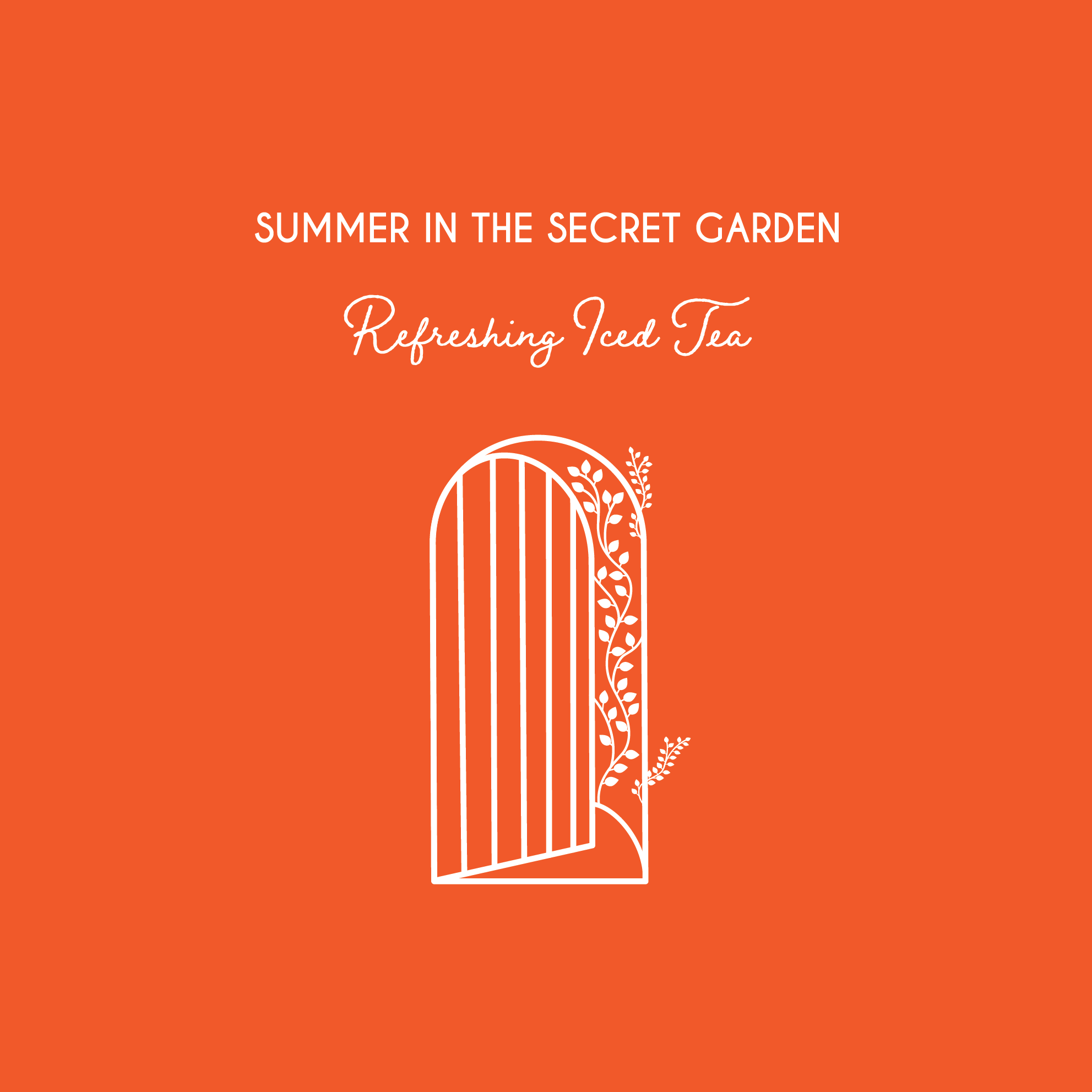 SUMMER IN THE SECRET GARDEN - REFRESHING ICED TEA